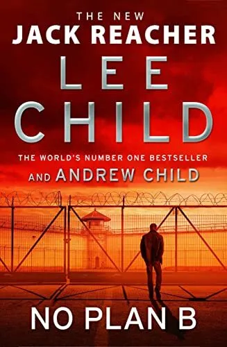 No Plan B: The unputdownable new 2022 Jack Reacher thriller from the No.1 bests