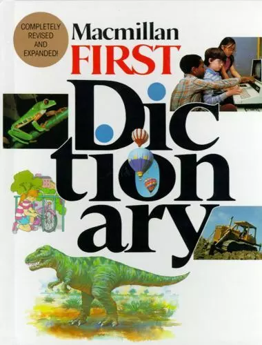 Macmillan First Dictionary - hardcover, Ltd Pan Macmillan, 0027617319