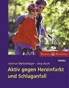 Aktiv gegen Herzinfarkt und Schlaganfall: Gesünder ... | Buch | Zustand sehr gut