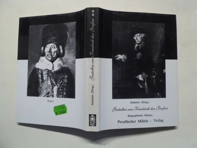 Schnitter, Gestalten um Friedrich den Großen, Bd.2, Preußischer Militär-Verlag