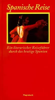 Spanische Reise. Ein literarischer Führer durch das heut... | Buch | Zustand gut