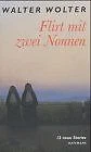 Flirt mit zwei Nonnen. 13 neue Stories von Walter W... | Buch | Zustand sehr gut