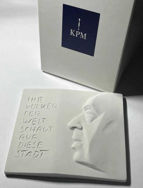 Ihr Völker Der Welt Schaut Auf Diese Stadt KPM BERLIN PORZELLAN - ERNST REUTER - Ihr Völker der Welt schaut auf