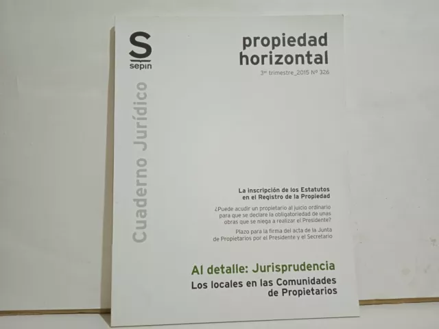 Los Locales En Las Comunidades De Propietarios - Sepin - Nº 326