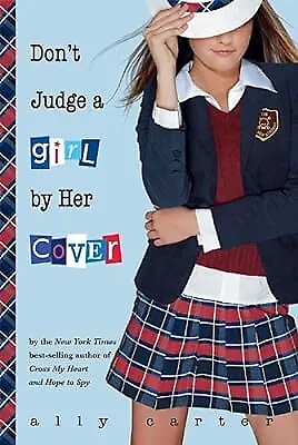 Dont Judge a Girl by Her Cover (Gallagher Girls), Carter, Ally, Used; Good Book