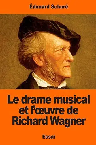 Le drame musical et laTMAuvre de Richard Wagner.9781544075914 Free Shipping<|