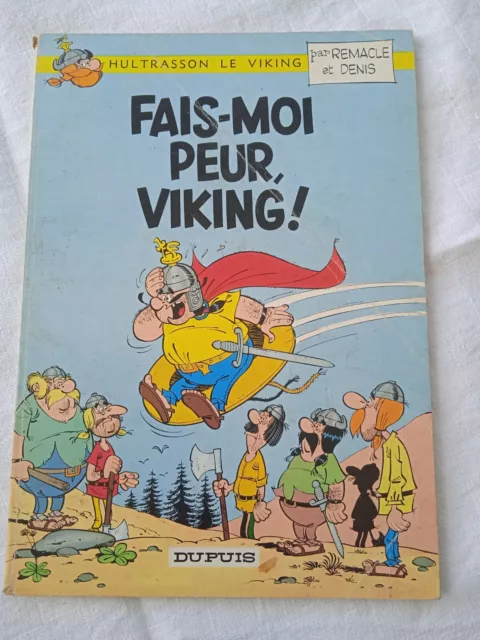 Remacle Et Denis / Hultrasson Le Viking / Fais Moi Peur Viking  / Eo