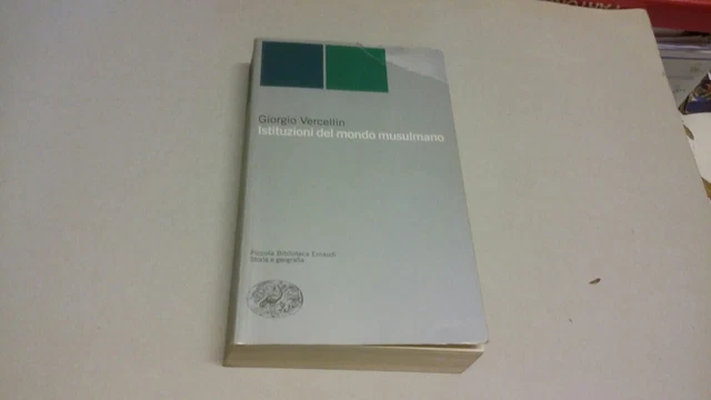 Giorgio Vercellin - Istituzioni Del Mondo Musulmano - Einaudi, 25f23
