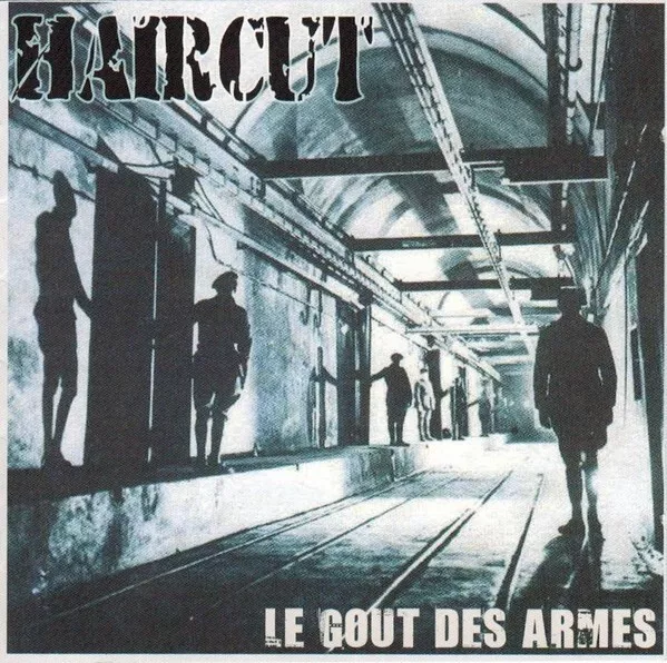 Haircut "Le Gout Des Armes" Skinhead Oi! Punk Rock CD 2002 	Bords De Seine