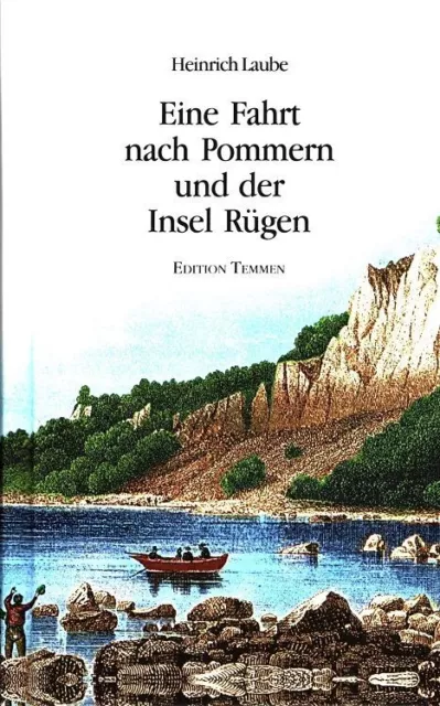 Eine Fahrt nach Pommern und der Insel Rügen. Nach der Ausg. von 1837 neu hrsg.,