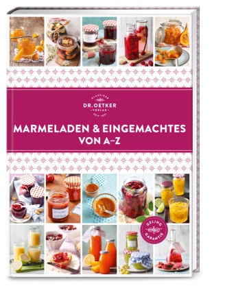 Marmeladen & Eingemachtes von A-Z | Dr. Oetker Verlag | Gebunden | 9783767018501