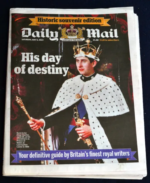 Daily Mail Newspaper May 6th 2023 Charles His Day of Destiny Royal Interest