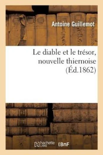 Le Diable Et Le Tr?sor, Nouvelle Thiernoise