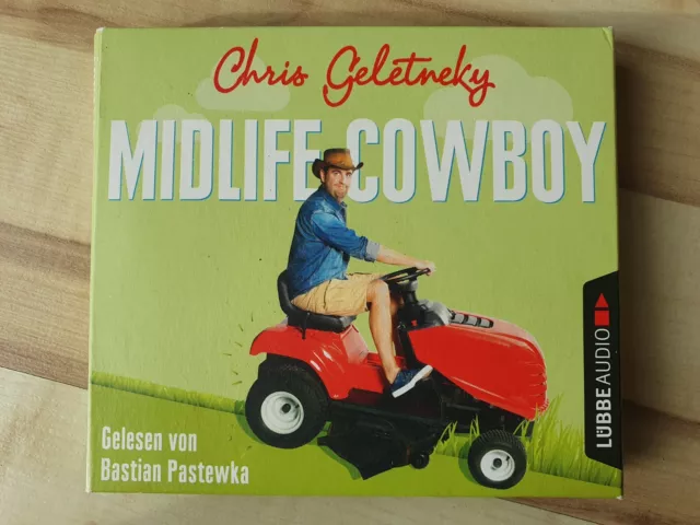 Midlife-Cowboy # Chris Geletneky, Bastian Pastewka  Hörbuch auf 6 CDs