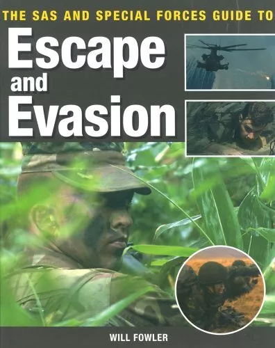 The SAS and Special Forces Guide to Escape and Evasion (Sas Spec