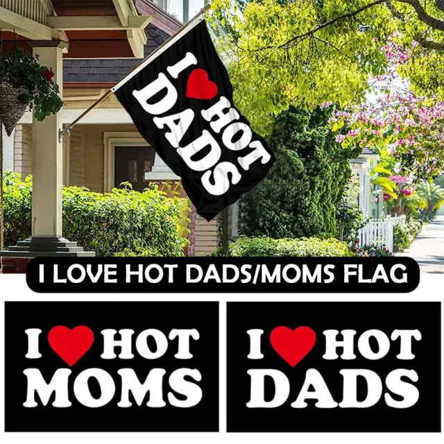 I Love Hot Dads Bandera Regalo para Papá, Resistente I Corazón Papá Caliente para Papá