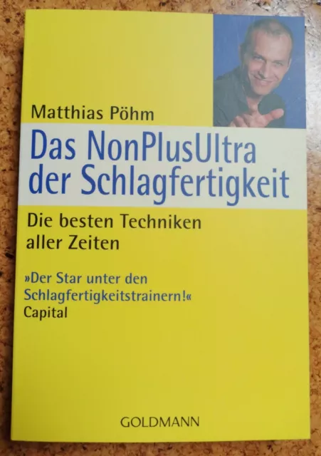 Das NonPlusUltra der Schlagfertigkeit von Matthias Pöhm (5. Auflage, 2007)