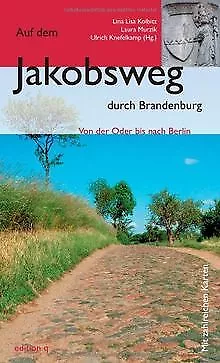 Auf dem Jakobsweg in Brandenburg: Von der Oder bis nach ... | Buch | Zustand gut