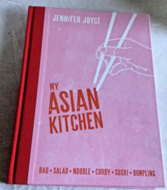 My Asian Kitchen By Jennifer Joyce