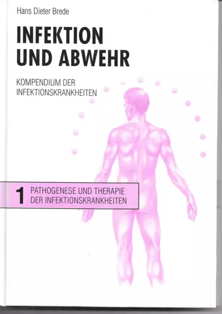 Infektion und Abwehr  Band 1  Kompendium der Infektionskrankheiten - H. D. Brede