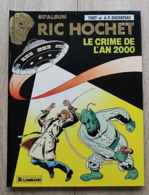 Ric Hochet ** Tome 50 Le Crime De L An 2000 **  Eo 1991  Tibet/Duchateau