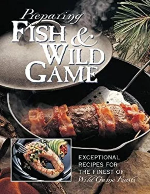 Vorbereitung Fisch Und Wild Game: The Complete Foto Guide To Cleani