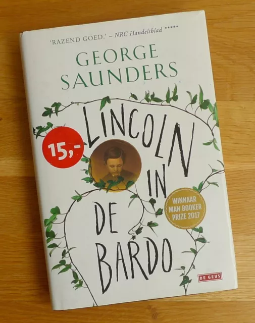 Lincoln In De Bardo by George Saunders (Dutch Language Book) - Hardback