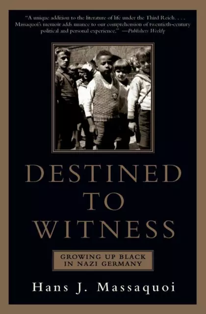 Destined to Witness | Hans J. Massaquoi | englisch