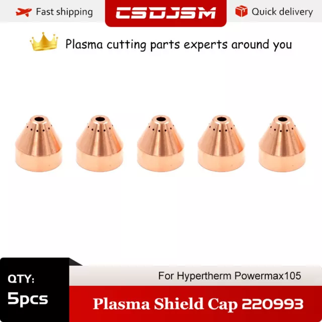 CSDJSM 5pcs 220993 Plasma Cutter Shield Cap For Hypertherm Powermax105 Torch