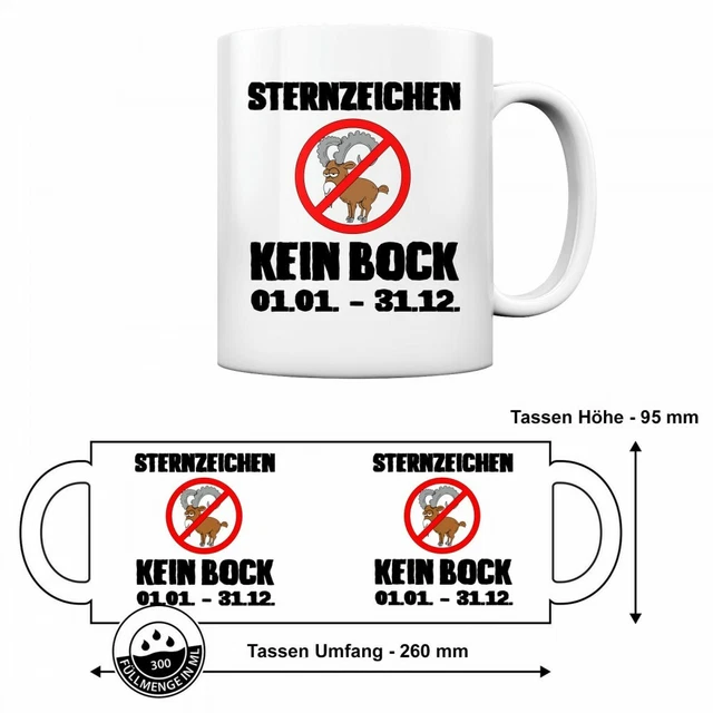 Sternzeichen kein Bock 01.01. - 31.12. Spruch Spass Fun Tasse Becher Kaffeetasse