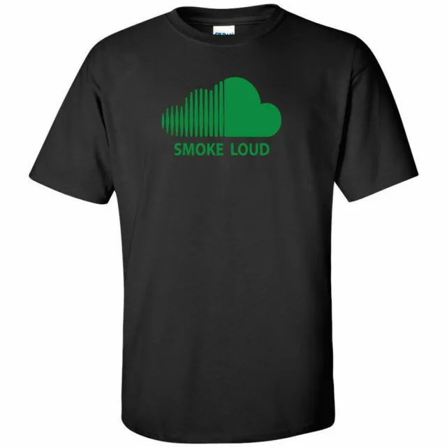 Smoke Loud Logo Cannabis T-Shirt Stoner Hippie Marijuana Weed Joint Gas 420 Tee