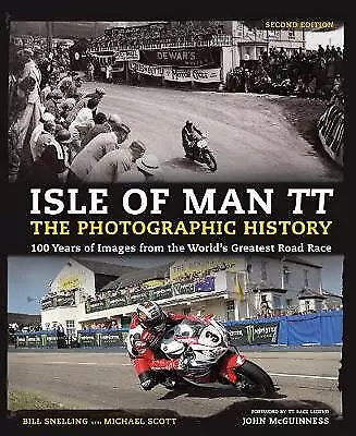 Isle of Man TT: The Photographic History-Bill Snelling-paperback-1780978723-Good