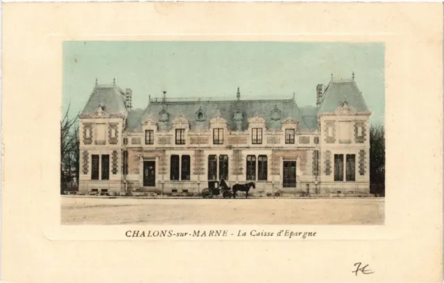 CPA CHALONS-sur-MARNE La Caisse d'Epargne (491447)
