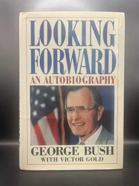 LOOKING FORWARD: AN AUTOBIOGRAPHY - George H. W. Bush - SIGNED, 1st Ed., HC/DJ