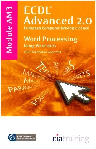 ECDL Advanced Syllabus 2.0 Module AM3 Word Processing Using Word