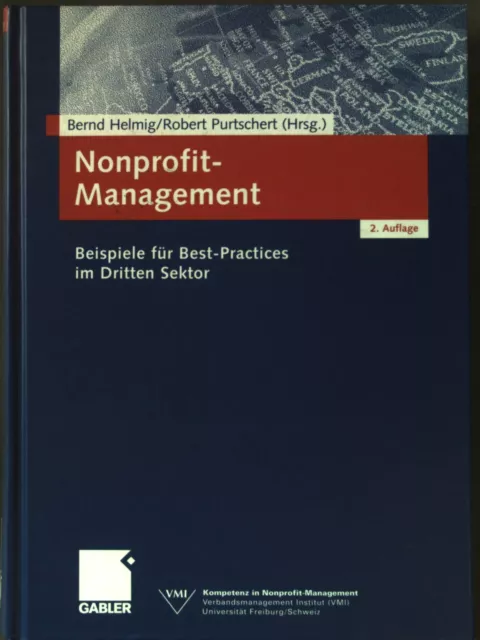 Nonprofit-Management : Beispiele für best practices im dritten Sektor. Helmig, B