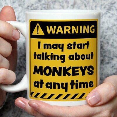 Warning! I May Start Talking About Monkeys at Any Time Mug | Funny Mugs | Nov...
