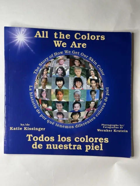 All the Colors We Are: Todos los colores de nuestra piel/The Story of How - GOOD
