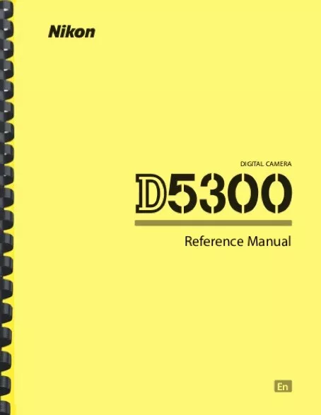 Nikon D5300 Digital Camera REFERENCE MANUAL