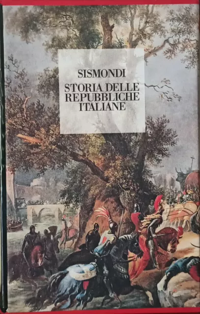 Storia delle Repubbliche italiane  Simonde de Sismondi