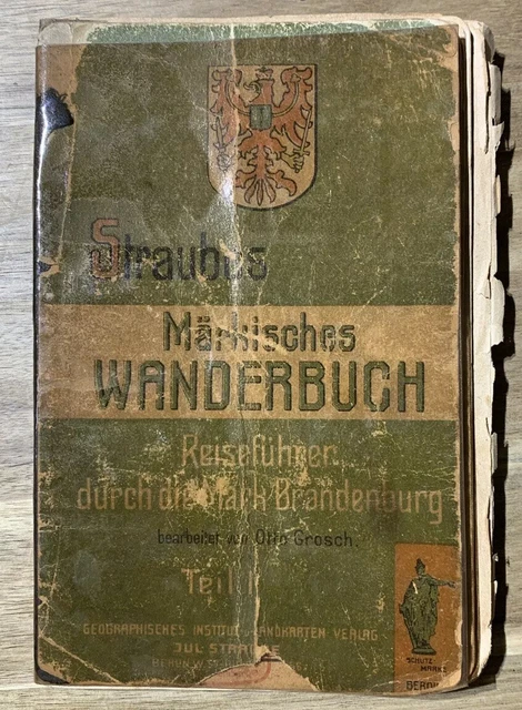 Straubes märkisches Wanderbuch. Reiseführer durch die Mark Brandenburg T1 1920