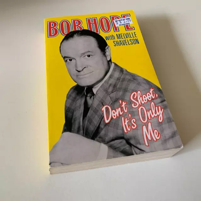 Don't Shoot It's Only Me - Bob Hope By Melville Shavelson - Small Pb Book!!