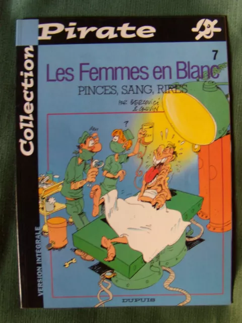 LES FEMMES EN BLANC 7 - Pinces, sang, rires - Dupuis 2001 - couverture souple