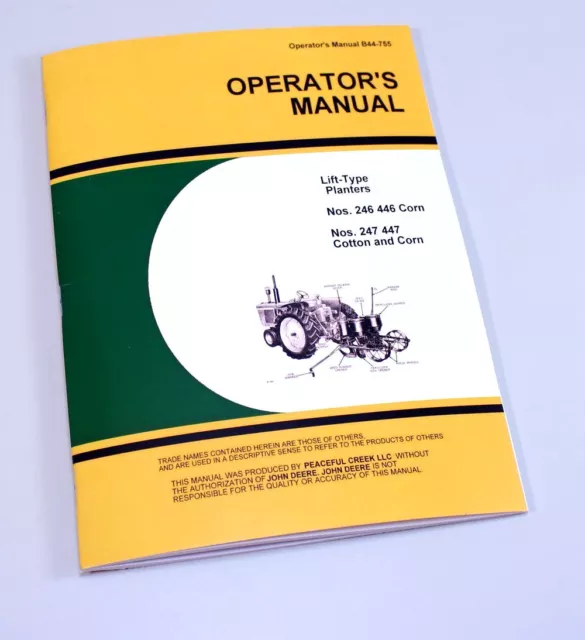 Operators Manual For John Deere 246 446 247 447 Corn Cotton Lift-Type Planter