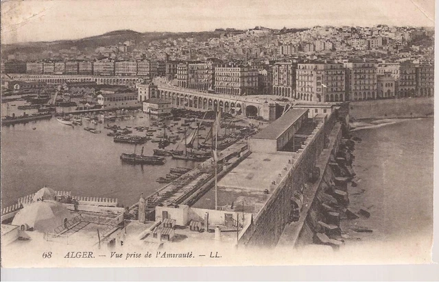 CPA ALGER. VUE PRISE DE L AMIRAUTE. LL. N.68. ECRITE EN 1917.TBE (ref 51)