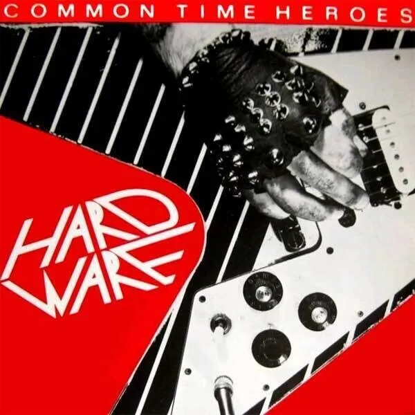 Hardware Common Time Heroes NEAR MINT Steamhammer Vinyl LP