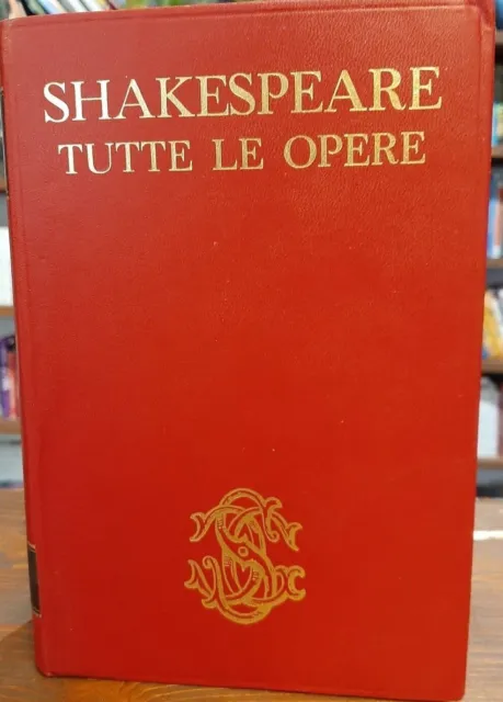William Shakespeare TUTTE LE OPERE Sansoni 1965 IV edizione