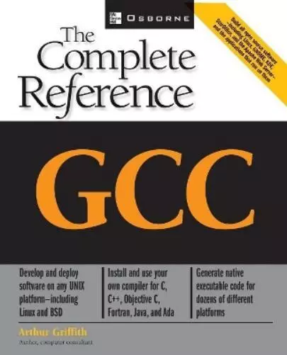 Arthur Griffith GCC: The Complete Reference (Taschenbuch)