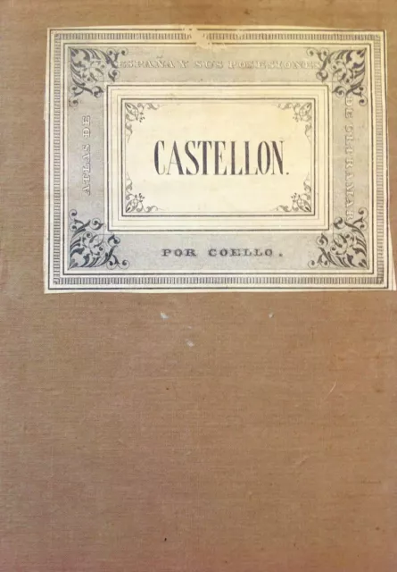 CASTELLÓN. Francisco Coello. Mapa grabado original. Madrid 1852