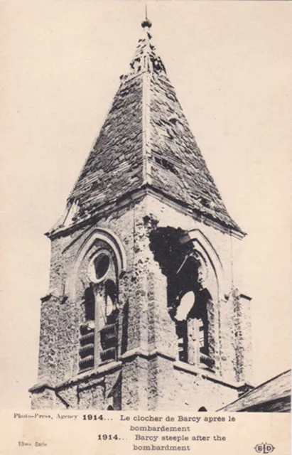 BARCY GUERRE 14-18 WW1 52 le clocher après le bombardement